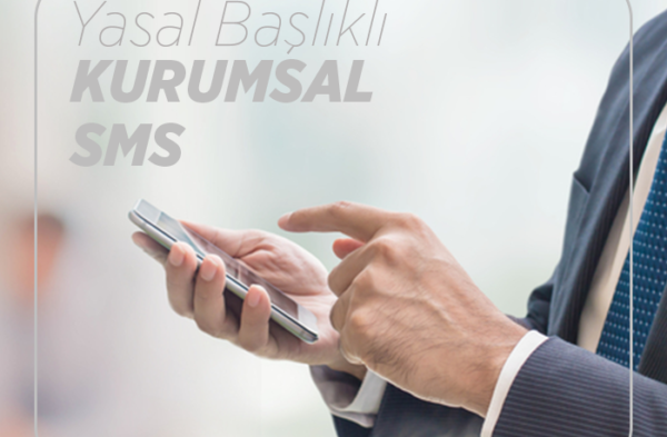 Yasal Başlıklı Kurumsal SMS