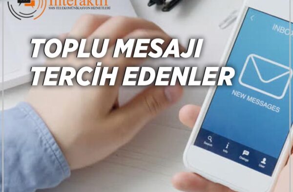 Toplu Mesajı En Çok Tercih Edenler